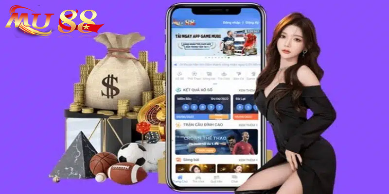 Tải App Mu88 | Trải nghiệm cá cược mọi lúc, mọi nơi tại Mu88